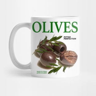 Olives Pitted Perfection Perfect In A Drink, Perfect On A Plate Mug